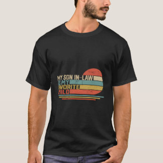 Mein Schwiegersohn ist mein Lieblingskind T-Shirt