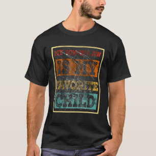 Mein Schwiegersohn ist mein liebster Sohn im Juras T-Shirt