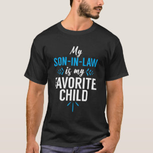 Mein Schwiegersohn ist mein liebster Sohn von Sohn T-Shirt