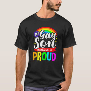 Mein Schwulensöhne macht mich so stolz LGBT-Eltern T-Shirt
