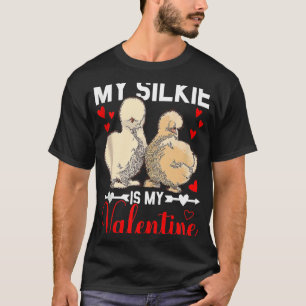 Mein seidiges Huhn ist mein Valentins Züchter Sil T-Shirt