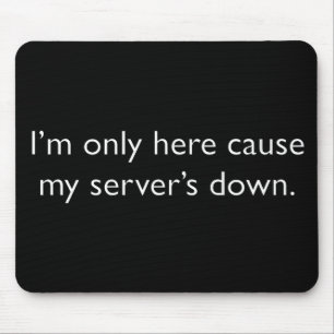 Mein Server ist untergegangen! Mousepad