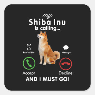 Mein shiba inu ruft Spaß Dog Gift Quadratischer Aufkleber