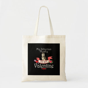 Mein sibirischer Husky-Hund ist mein Valentinstag. Tragetasche