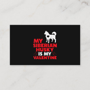 Mein sibirischer Husky ist mein Valentine Husky Visitenkarte