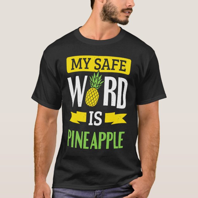 Mein sicheres Wort ist Ananas T-Shirt (Vorderseite)