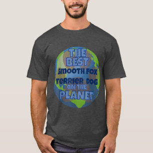 Mein Smooth Fo Terrier ist der beste Hund der Welt T-Shirt