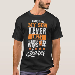 Mein Sohn gewinnt oder lernt Basketball-Mama für W T-Shirt