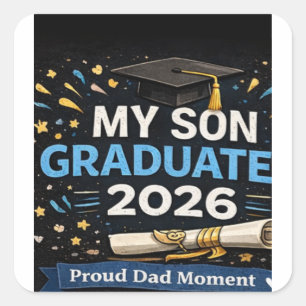 Mein Sohn hat 2026 abgeschlossen Quadratischer Aufkleber