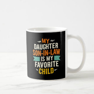 Mein Sohn im Gesetz ist mein Lieblingskind, das di Kaffeetasse