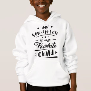 Mein Sohn im Gesetz ist mein Lieblingskind Hoodie