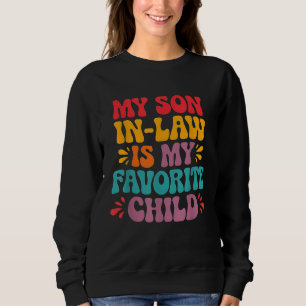 Mein Sohn im Jura ist meine Lieblingsfamilie für d Sweatshirt