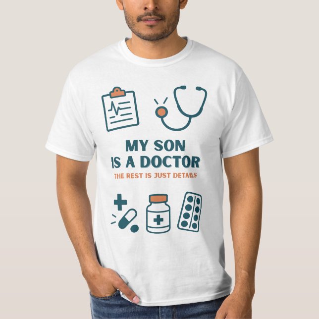 Mein Sohn ist Arzt - Funny & Proud Familiendesign T-Shirt (Vorderseite)