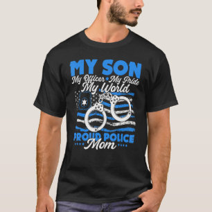 Mein Sohn ist ein tapferer Strafverfolgungsbeamter T-Shirt