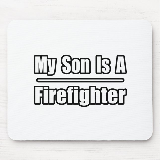 Mein Sohn ist Feuerwehrmann Mousepad (Vorne)