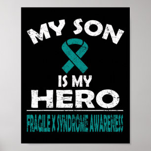 Mein Sohn ist mein Held Fragile-X-Syndrom Poster