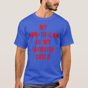 Mein Sohn ist mein Lieblingskind 4 T-Shirt