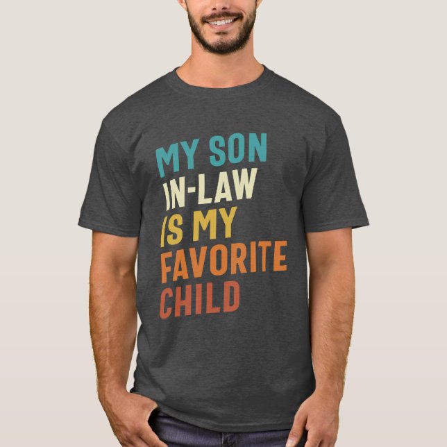 Mein Sohn ist mein Lieblingskind T-Shirt (Vorderseite)