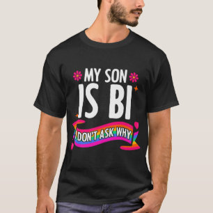 Mein Sohn ist, weil ich nicht LGBTQ Lesben Schwule T-Shirt