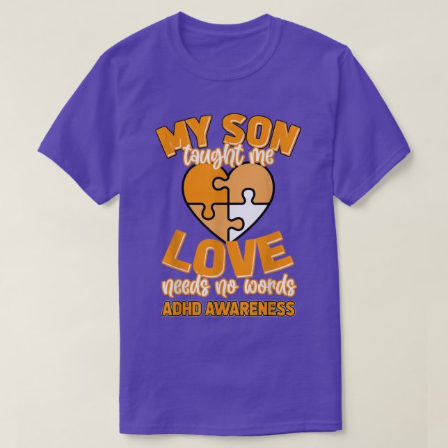 Mein Sohn lehrte mir, dass Liebe keine Worte brauc T-Shirt (Design vorne)