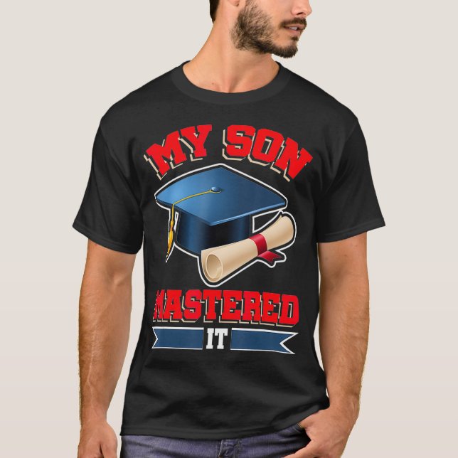 Mein Sohn meisterte es Shirt Master T-Shirt Grad (Vorderseite)