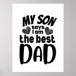 Mein Sohn sagt, ich bin der beste Papa-weiße Hinte Poster