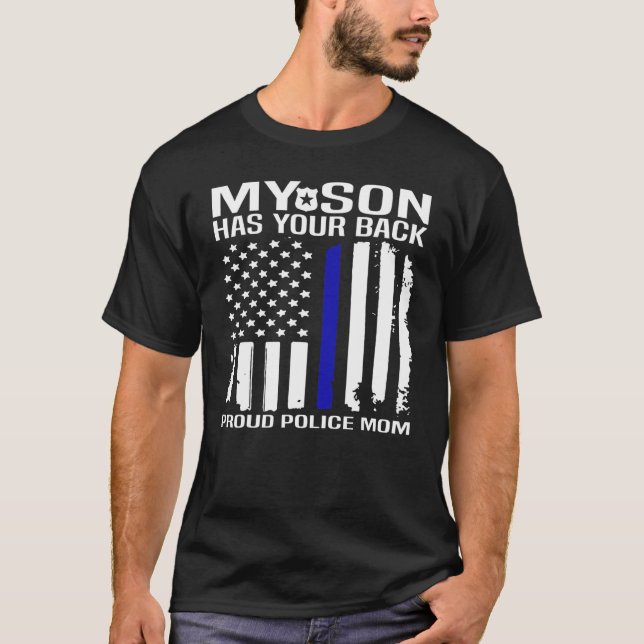 Mein Sohn steht hinter dir stolze Polizeimutter T-Shirt (Vorderseite)