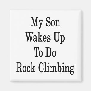 Mein Sohn wacht auf, um Klettern zu tun Magnet