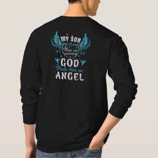 Mein SOHN war so unglaublich, Gott machte ihn zu e T-Shirt