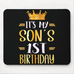 Mein Sohn wird heute 1 Jahr alt Herzlichen Glückwu Mousepad