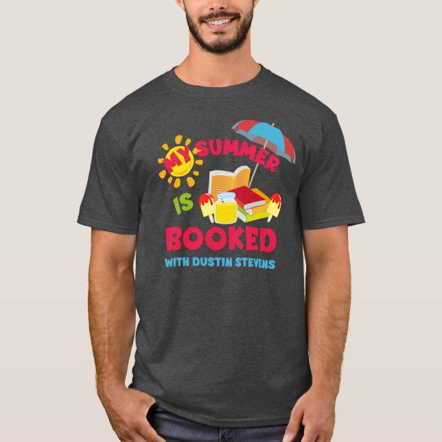 Mein Sommer ist bei Dustin Stevens gebucht T-Shirt (Vorderseite)