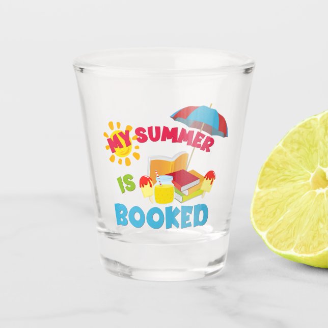Mein Sommer ist reserviert Schnapsglas (Vorderseite)