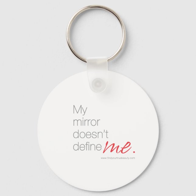 Mein Spiegel definiert mich nicht Schlüsselanhänger (Vorderseite)