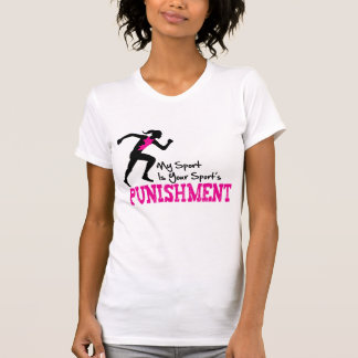 MEIN Sport ist die Bestrafungs-laufende Frau Ihres T-Shirt