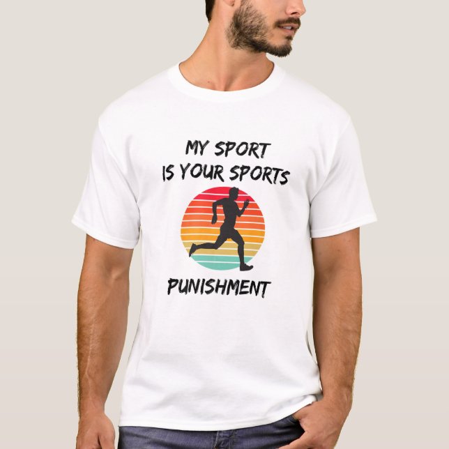 Mein Sport ist Ihr Marathonläufer für die Sportstr T-Shirt (Vorderseite)