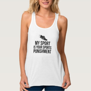 Mein Sport zu gestalten ist deine Sportstrafe Tank Top
