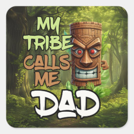 Mein Stamm nennt mich Vater - Tagesdesign des Vate Quadratischer Aufkleber