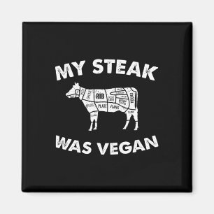 Mein Steak war Vegan - Funny Meat Eater Steak Love Magnet