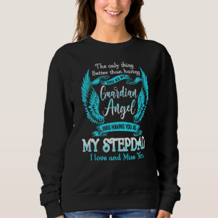 Mein Step-Vater mein Guardian Engel in Memory I Li Sweatshirt