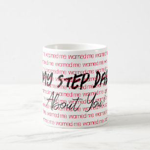 Mein Step-Vater warnte mich vor Ihrer Tasse