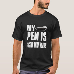 Mein Stift ist größer als deiner T-Shirt