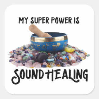Mein Super-Power ist "Sound Healing Stickers" Quadratischer Aufkleber