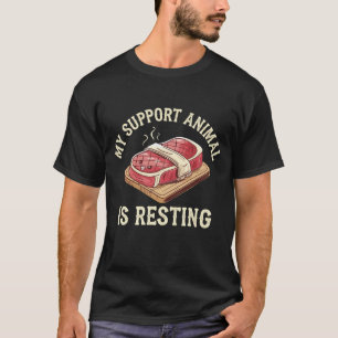Mein Support-Tier ruht sich aus T-Shirt