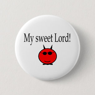 Mein süßer Lordgang Button