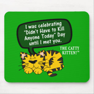 Mein Tag ging bis mich sah Sie groß Mousepad