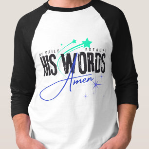 Mein tägliches Brot - Christlicher Heiliger Geist T-Shirt