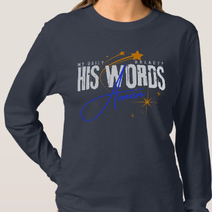 Mein tägliches Brot Sein Wort - Christus Bibelvers T-Shirt