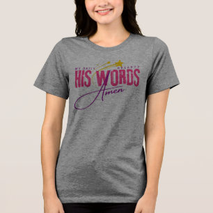 Mein tägliches Brot - Sein Wort - Dankbarkeit Heil Tri-Blend Shirt