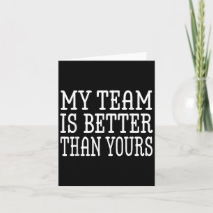 Mein Team ist besser als dein tolles Boss-Angebot Karte
