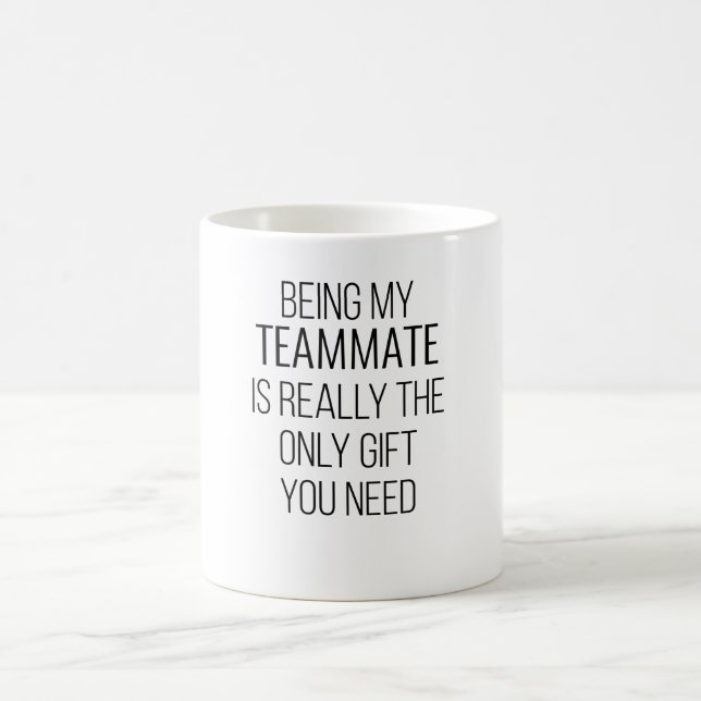Mein Teamkollege zu sein ist wirklich das einzige  Kaffeetasse (Mittel)